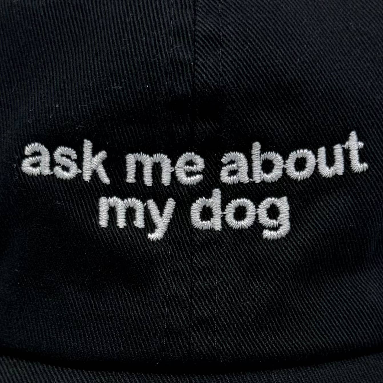 Ask Me About My Dog Embroidered Hat Black